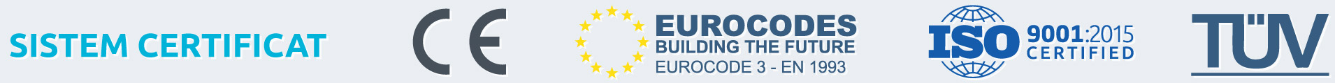 sistem certificat CE, Eurocode 3, ISO 9001/2015, TÜV